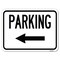 Signmission Parking With Left Arrow Heavy-Gauge Aluminum Rust Proof Parking Sign, 18" x 24", A-1824-24624 A-1824-24624 - alternate 1